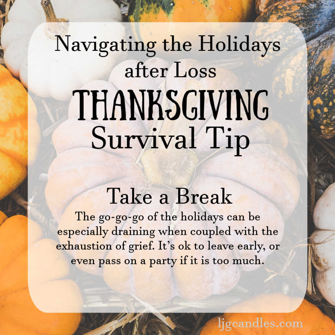 Navigating the Holidays after Loss Series - Thanksgiving — LJG Candles ...