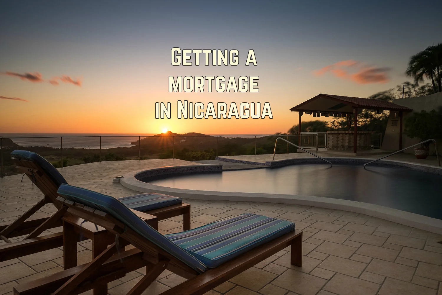 Getting a Mortgage in Nicaragua as a Foreigner — life in nica