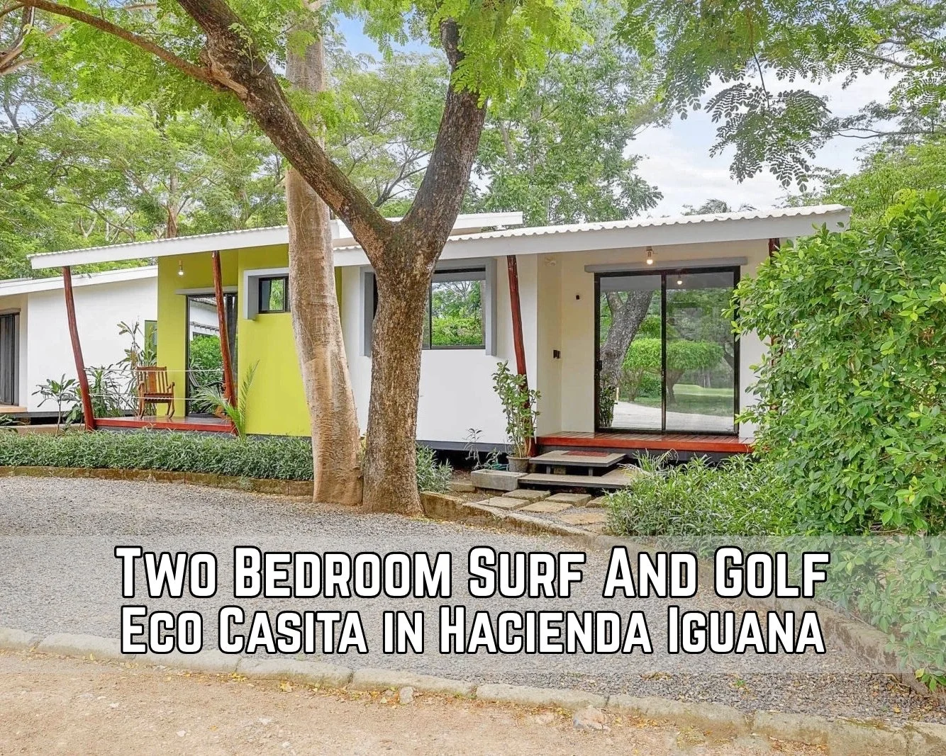 Two Bedroom Eco Casita in the Hacienda Iguana Surf and Gold Community - $239k