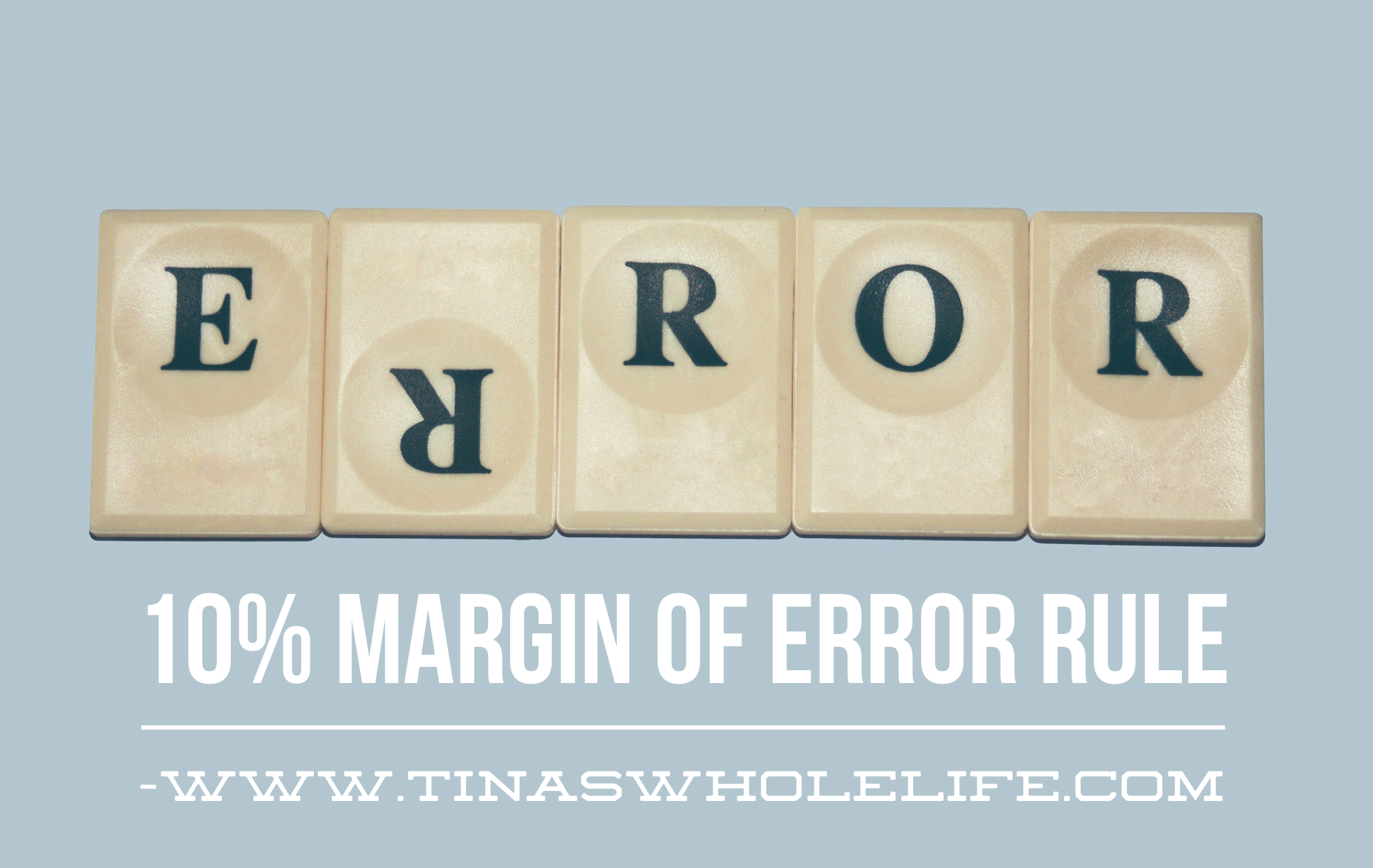 The 10% Margin of Error Rule