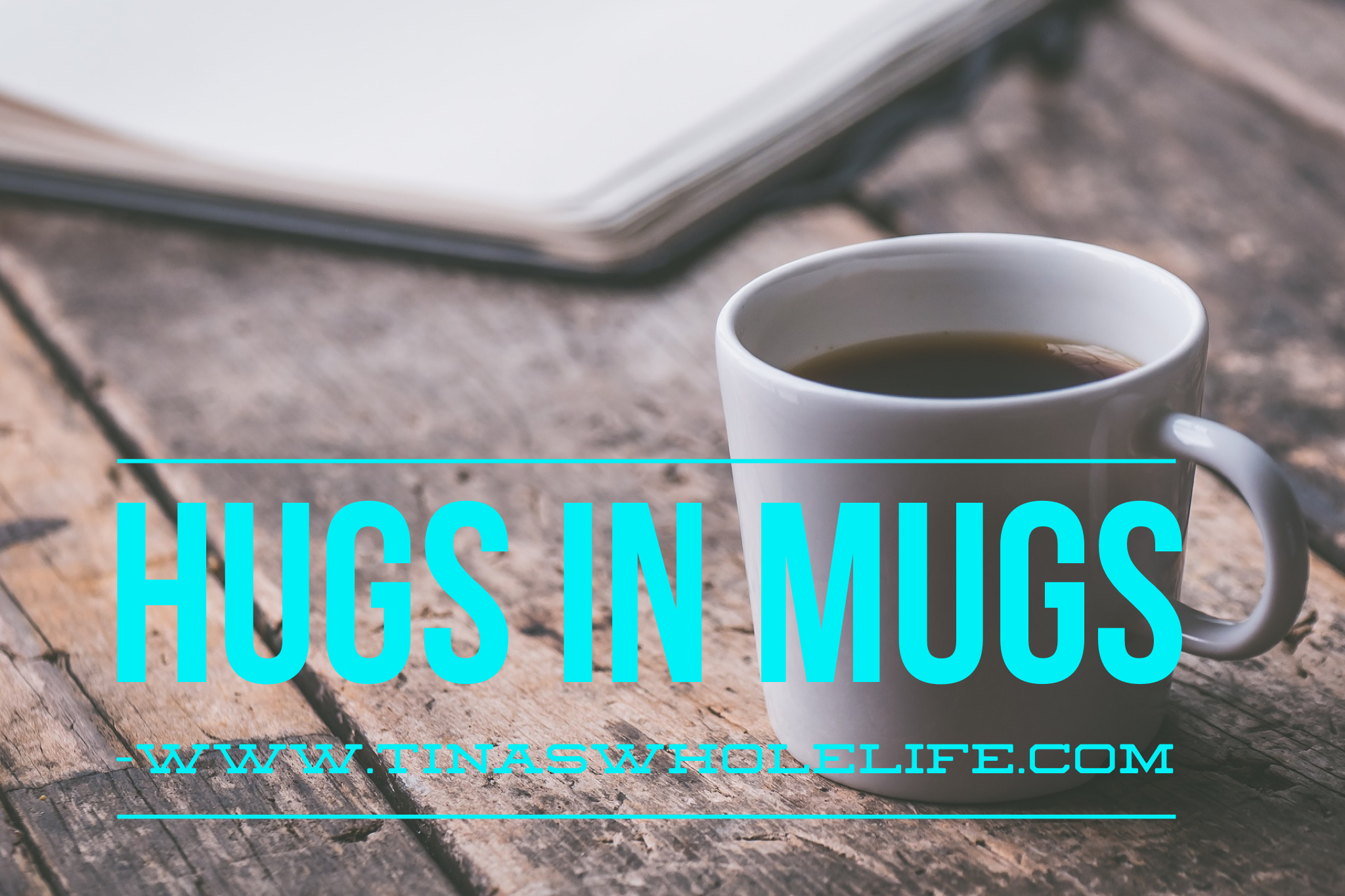 Hugs in Mugs