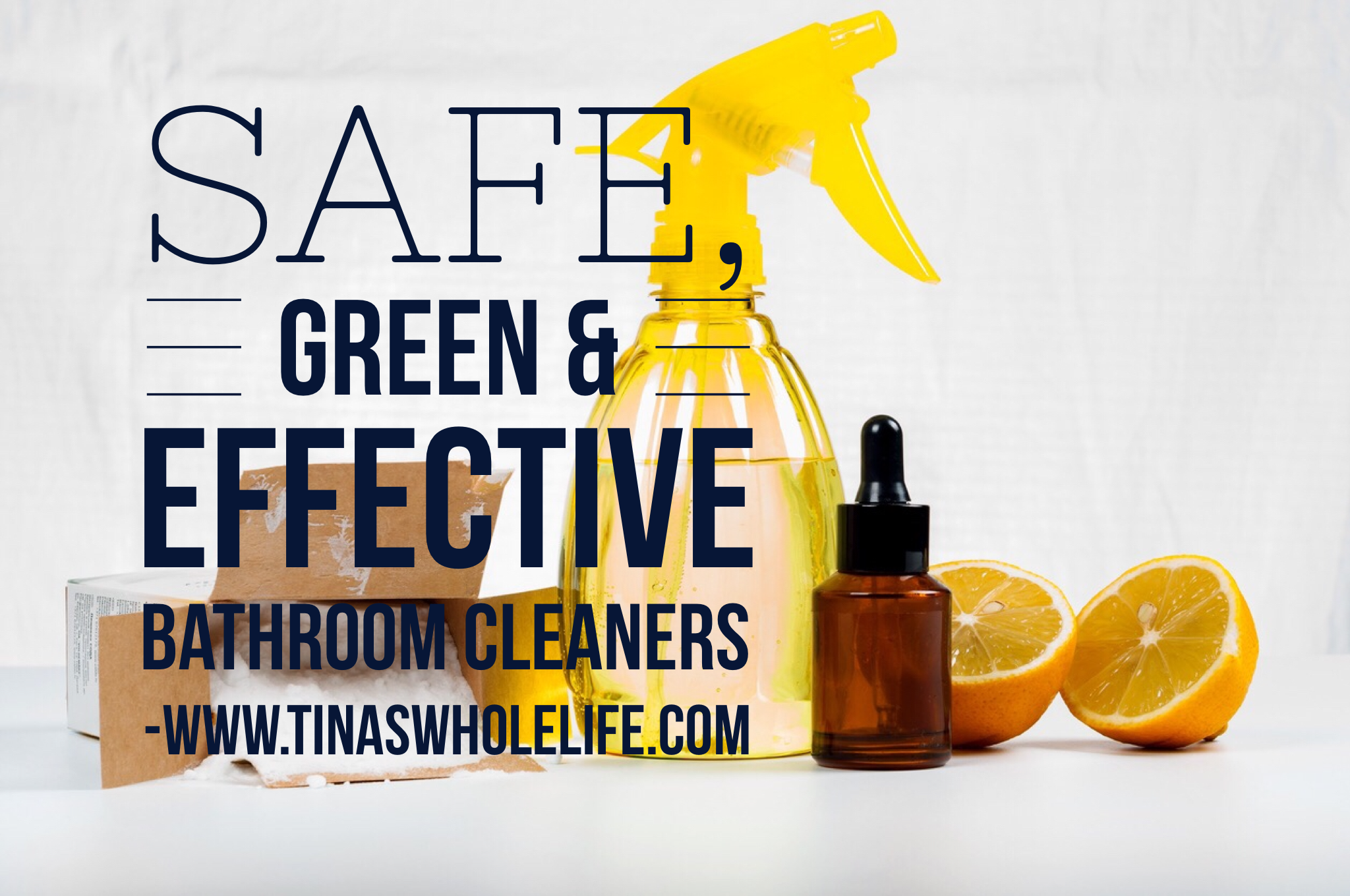 Safe, Green & Effective Bathroom Cleaners