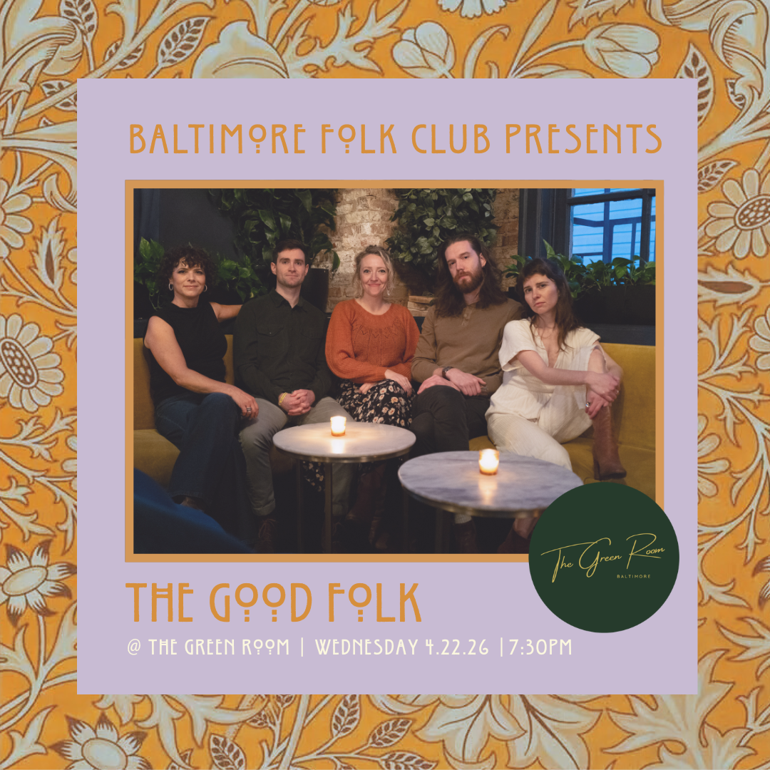 Baltimore Folk Club Presents: The Good Folk