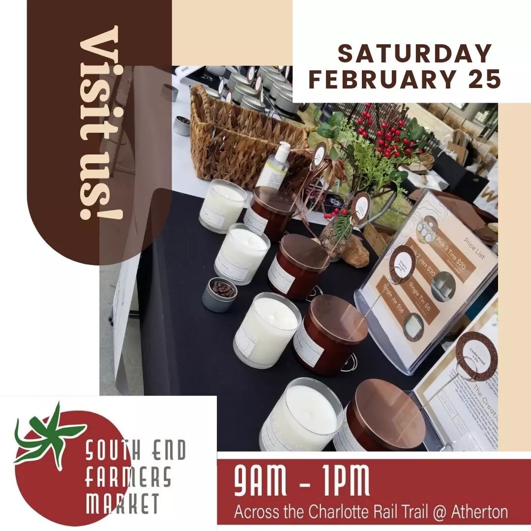 Come check us out this Saturday February 25th @southendmarketclt and #shoplocal! We will be across from the Charlotte Rail Trail @ Atherton. See you soon! #shopsmallclt, #southendclt, @southendclt #charlottenc #northcarolina #candles #soycandles #han