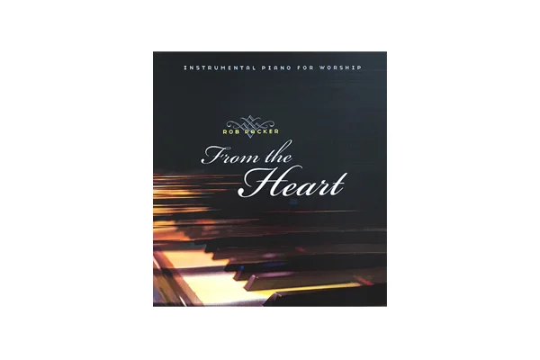From The Heart instrumental CD by Rob Packer - Digital Download