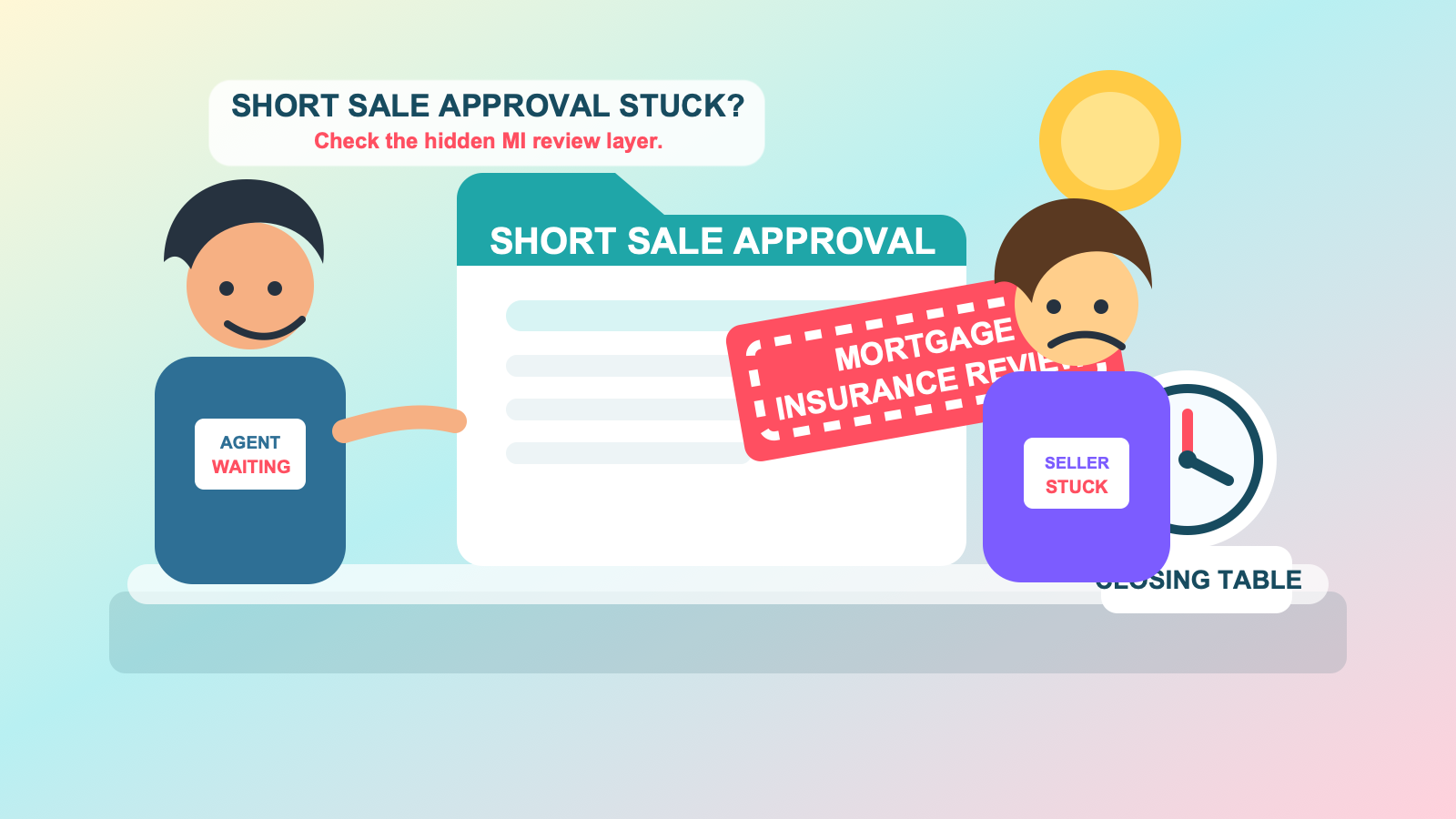 Short Sale Approval Delayed by Mortgage Insurance?