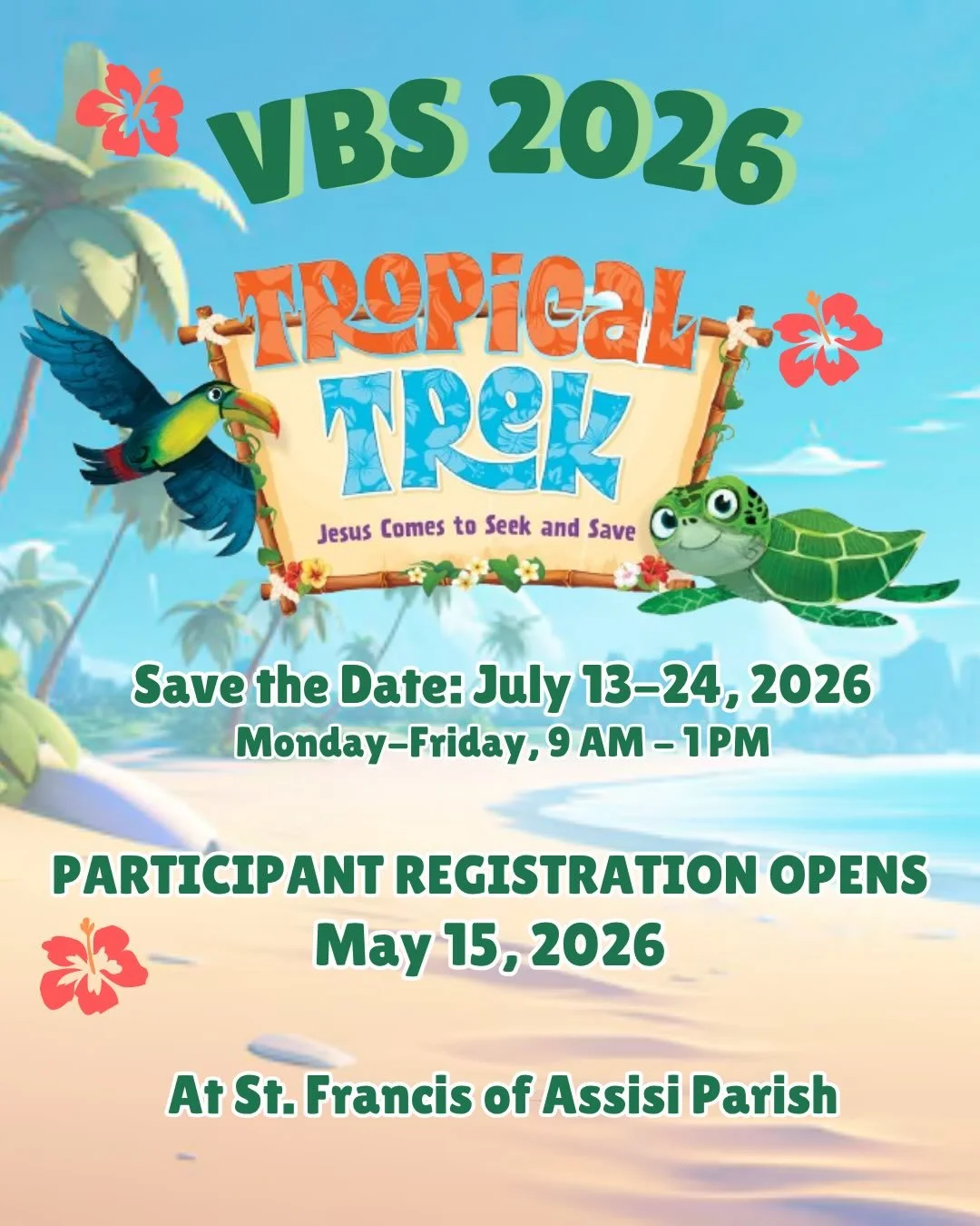 Mark your calendars and get ready for an unforgettable adventure as we discover how Jesus comes to seek and save! 🌴✨ 

📅 July 13-24, 2026
⏰ Monday - Friday | 9:00 AM - 10:00 AM
📍St.Francis of Assisi Parish

Open to incoming 1st-6th graders

Partic