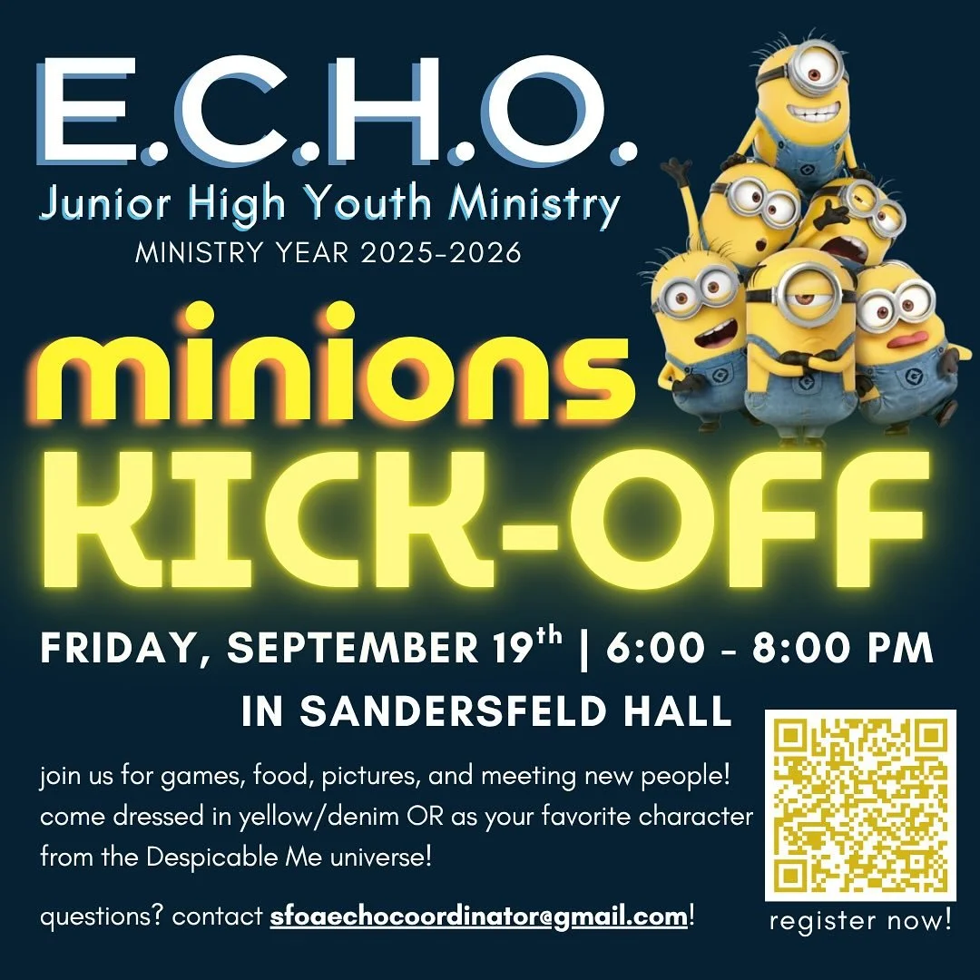 Our ECHO 25-26 season starts THIS FRIDAY September 19th. Come join us for our Minions themed kickoff in Sandersfeld Hall, from 6-8pm. Registration for 6th-8th graders is still open, so make sure to register now using the QR code above, or link in our