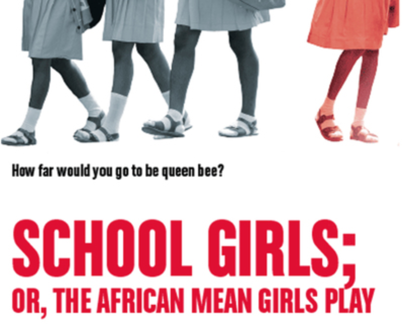 REVIEW: “School Girls; or, the African Mean Girls Play”
