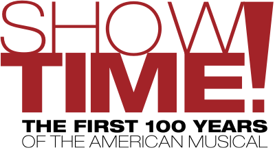 REVIEW: “Show Time! The First 100 Years of the American Musical”