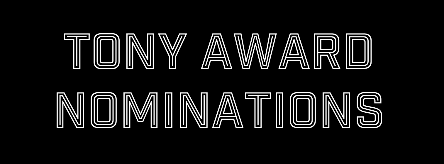 FEATURE: 2019 Tony Award Nominations