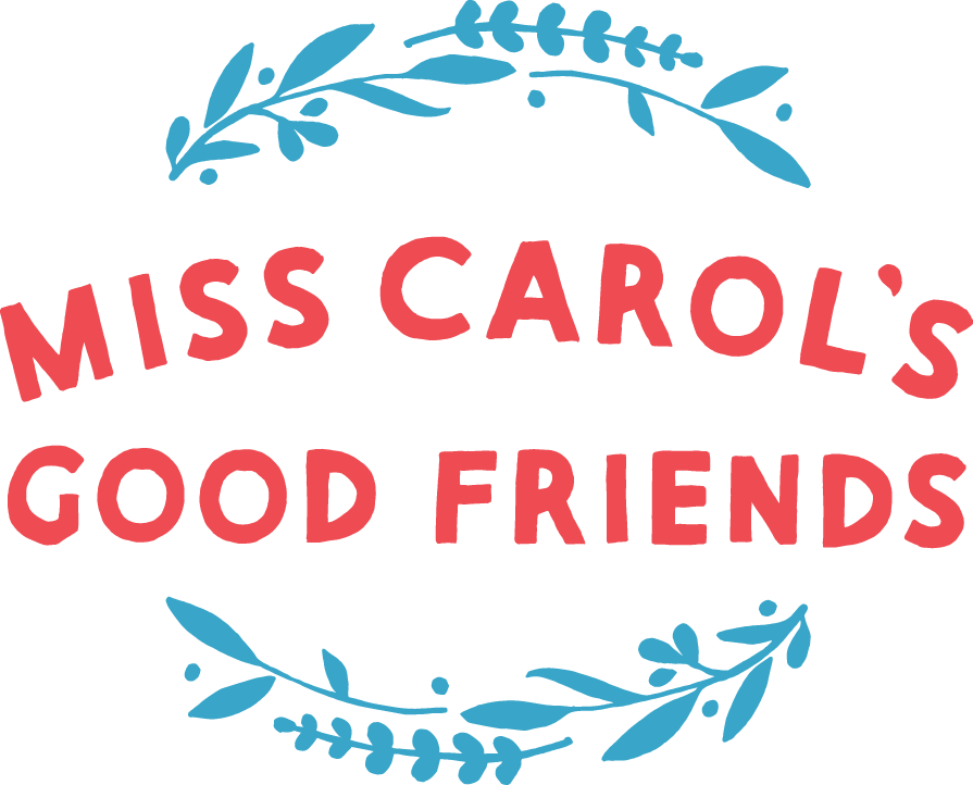 Miss Carol's Good Friends