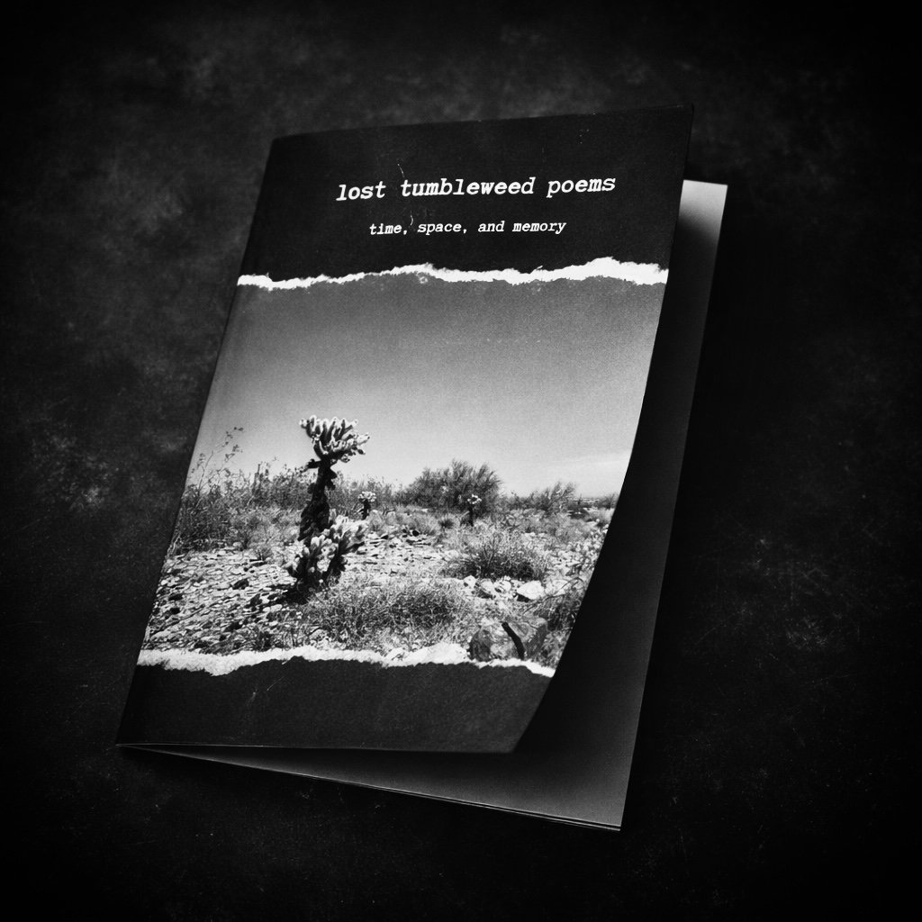 A black and white pamphlet titled 'lost tumbleweed poems: time, space, and memory', showing a desert landscape with a tumbleweed and bushes under a mostly clear sky.