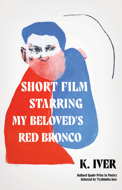 Short Film Starring My Beloved Red Bronco K Iver POETRY.png