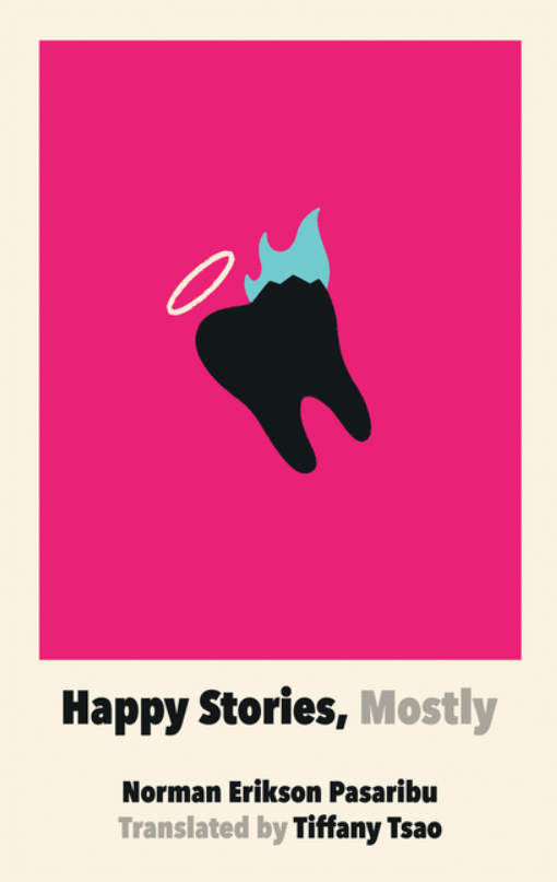Happy Stories Mostly by Norman Erikson Pasaribu tb Tiffany Tsao FICTION.png