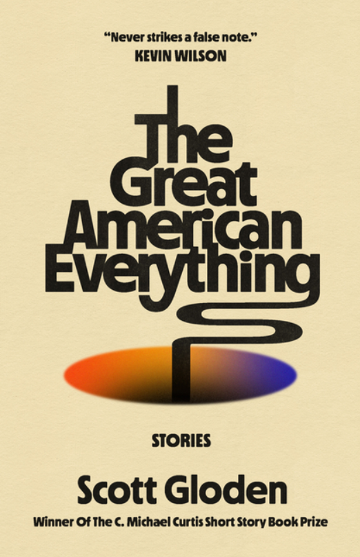 The Great American Everything by Scott Gloden FICTION.png