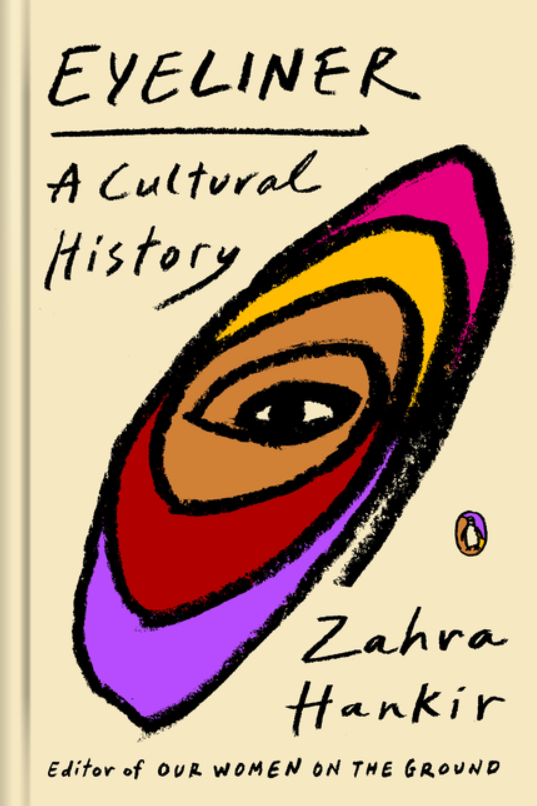 eyeliner a cultural history zahra hankir.png
