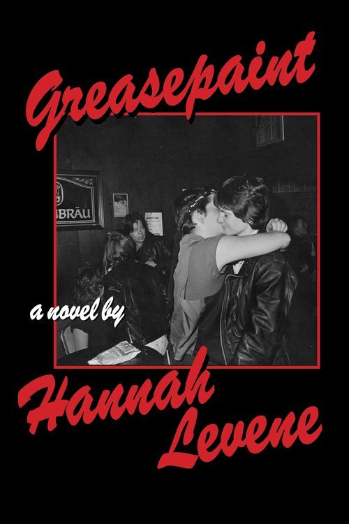 Greasepaint by Hannah Levene.jpeg