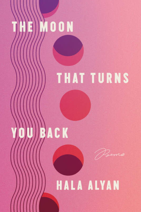 The Moon That Turns You Back Hala Alyan.png