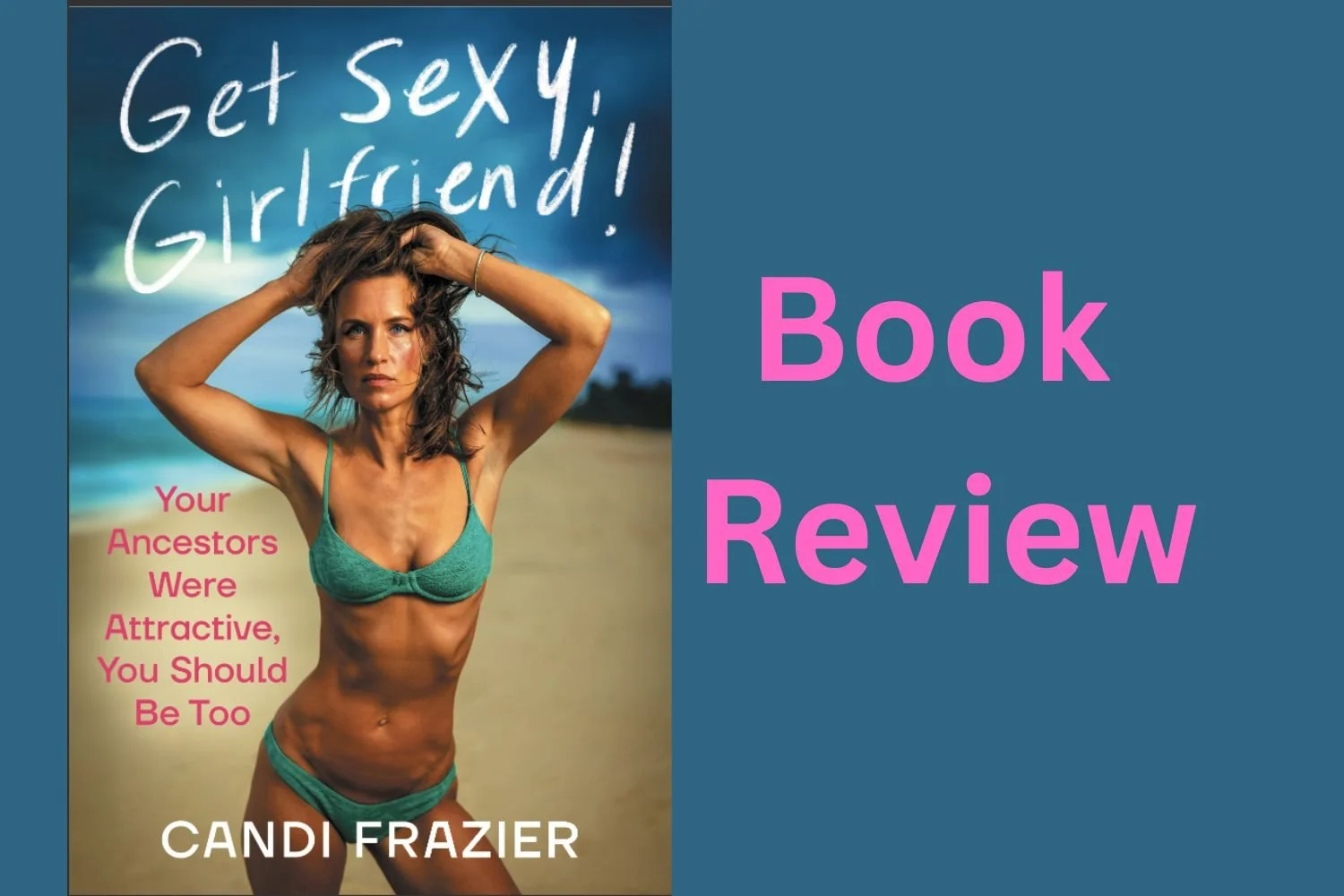 Candi Frazier Book Review: Is Get Sexy Girlfriend Worth Reading?