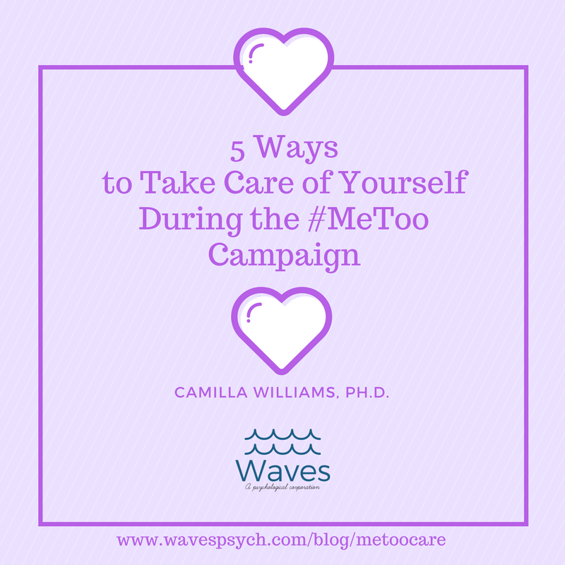 5 Ways to Take Care of Yourself During the #MeToo Campaign