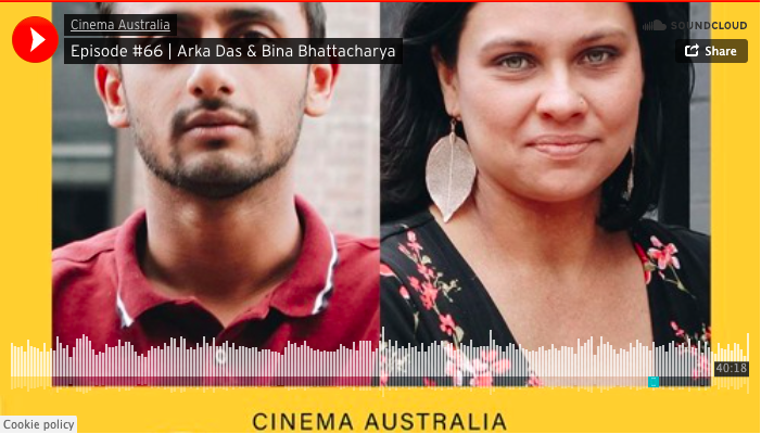 Cinema Australia Podcast #66 | Arka Das &amp; Bina Bhattacharya