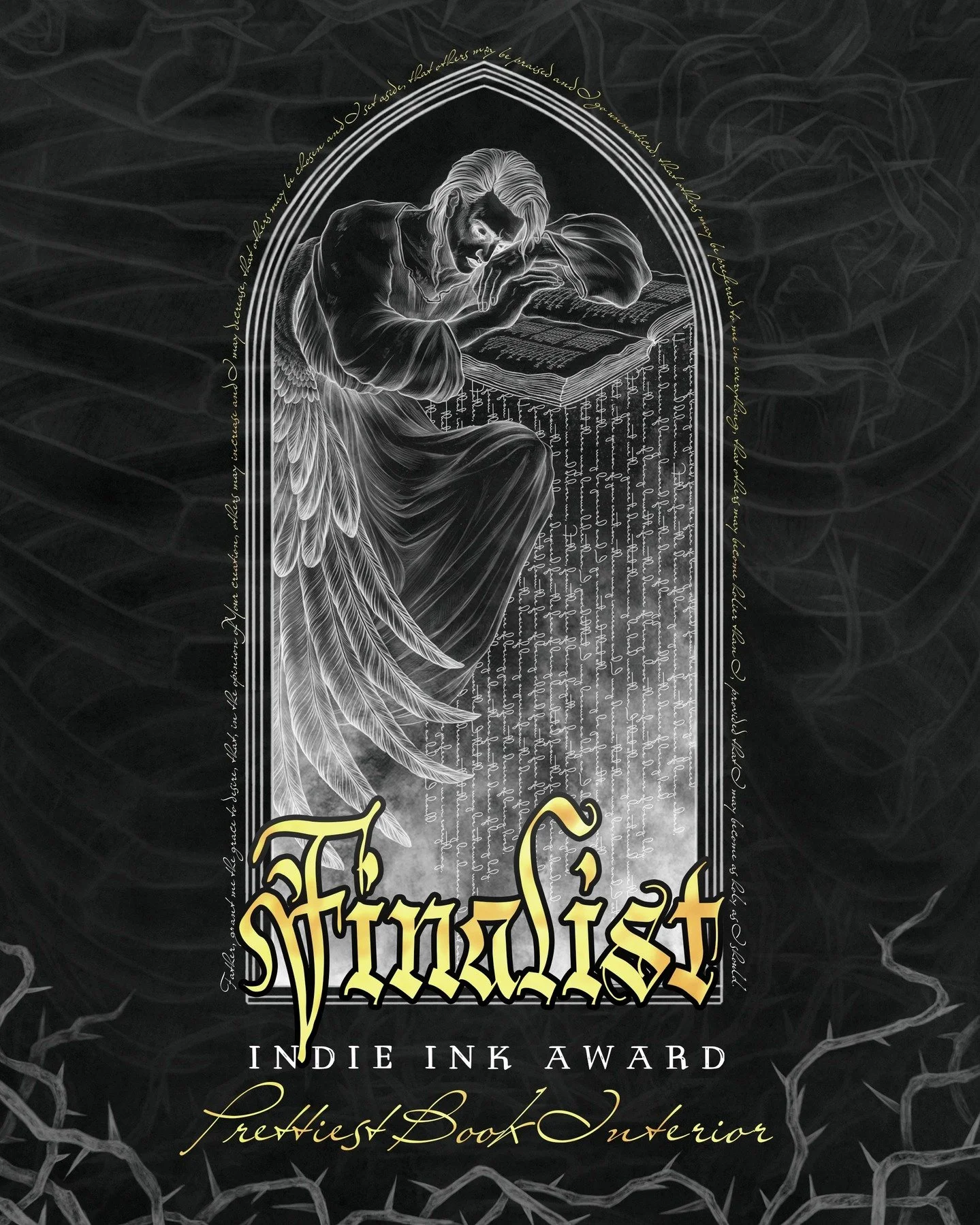 Honored to say that Holiest is one of the ten finalists for the Indie Ink Award's 'Prettiest Book Interior' category. 

Thank you to everyone who voted for my book, especially since it's my debut novel and there were so many unforeseen struggles clos