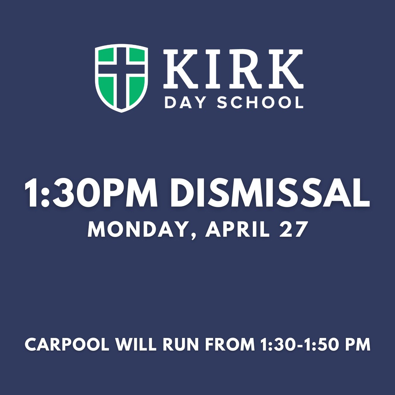 Kirk Day School will dismiss at 1:30 today. 
Carpool will run from 1:30 &ndash; 1:50 pm. 
Aftercare and all after-school activities are canceled.
