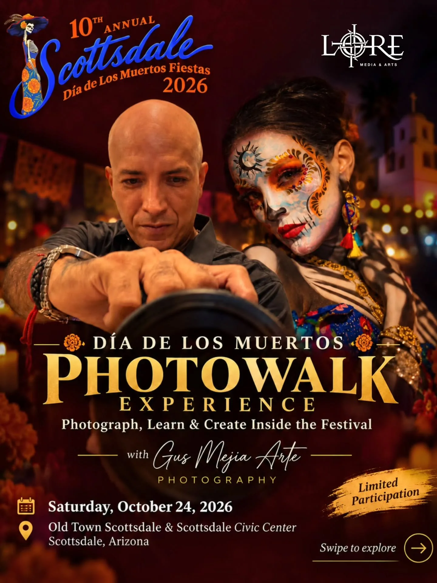 📸 SCOTTSDALE D&Iacute;A DE LOS MUERTOS PHOTOWALK EXPERIENCE WITH GUS MEJIA ARTE

Join acclaimed photographer Gus Mejia Arte for a special PhotoWalk during the 10th Annual Scottsdale D&iacute;a de Los Muertos Fiestas.

📅 Saturday, October 24, 2026
?