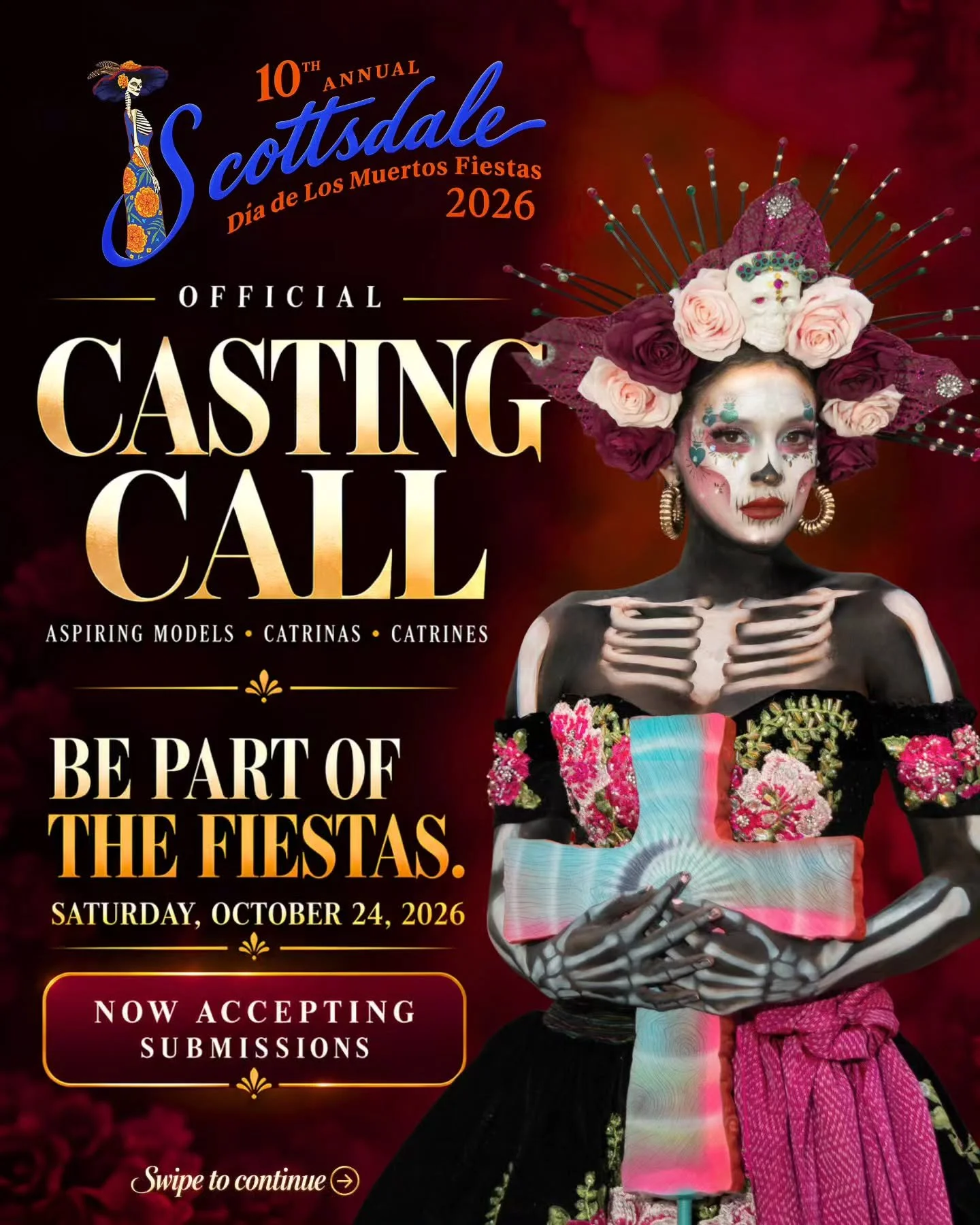 OFFICIAL CASTING CALL | BE PART OF THE FIESTAS

The 10th Annual Scottsdale D&iacute;a de Los Muertos Fiestas is now accepting submissions from aspiring models, Catrinas, and Catrines who want to be part of this year&rsquo;s celebration.

✨ No experie