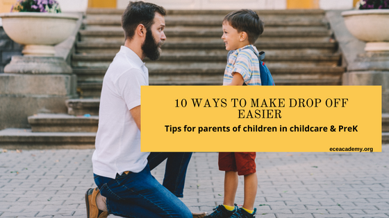 10 ways to make daycare dropoff easier