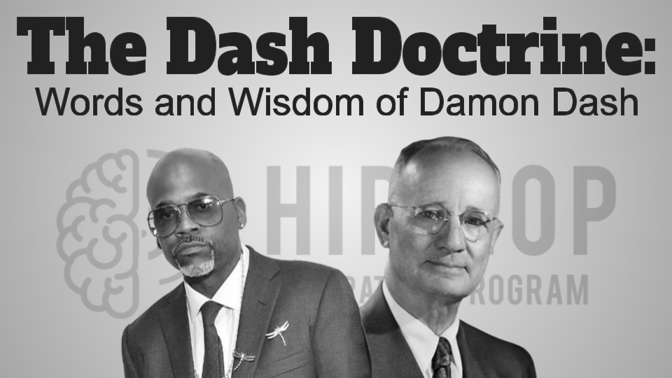 The Dash Doctrine: Words and Wisdom of Damon Dash (Lost Articles - NUSKOOL, Inc.)