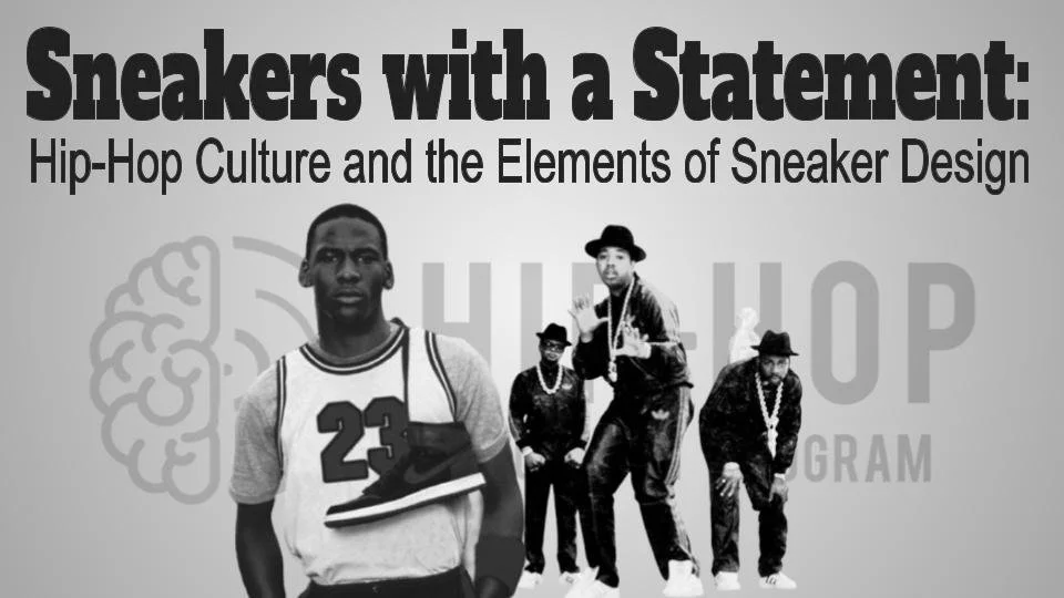 Sneakers with a Statement: Hip-Hop Culture and the Elements of Sneaker Design (Lost Articles - NUSKOOL, Inc.)