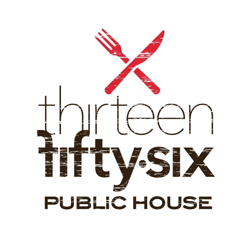 thirteen fifty six 636-861-1618 www.1356publichouse.com 1356 BIG BEND RD BALLWIN, MISSOURI 63021