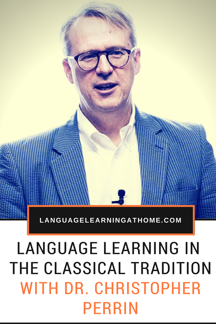 Language Learning in the Classical Tradition: My Chat with Dr ...