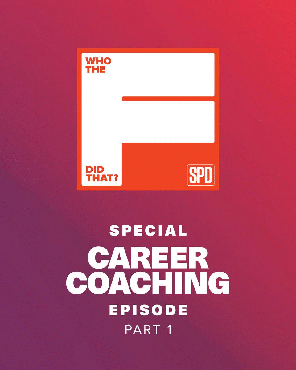 Special Career Coaching Episode Part 1: Phil Dean & Stephanie Steinberg