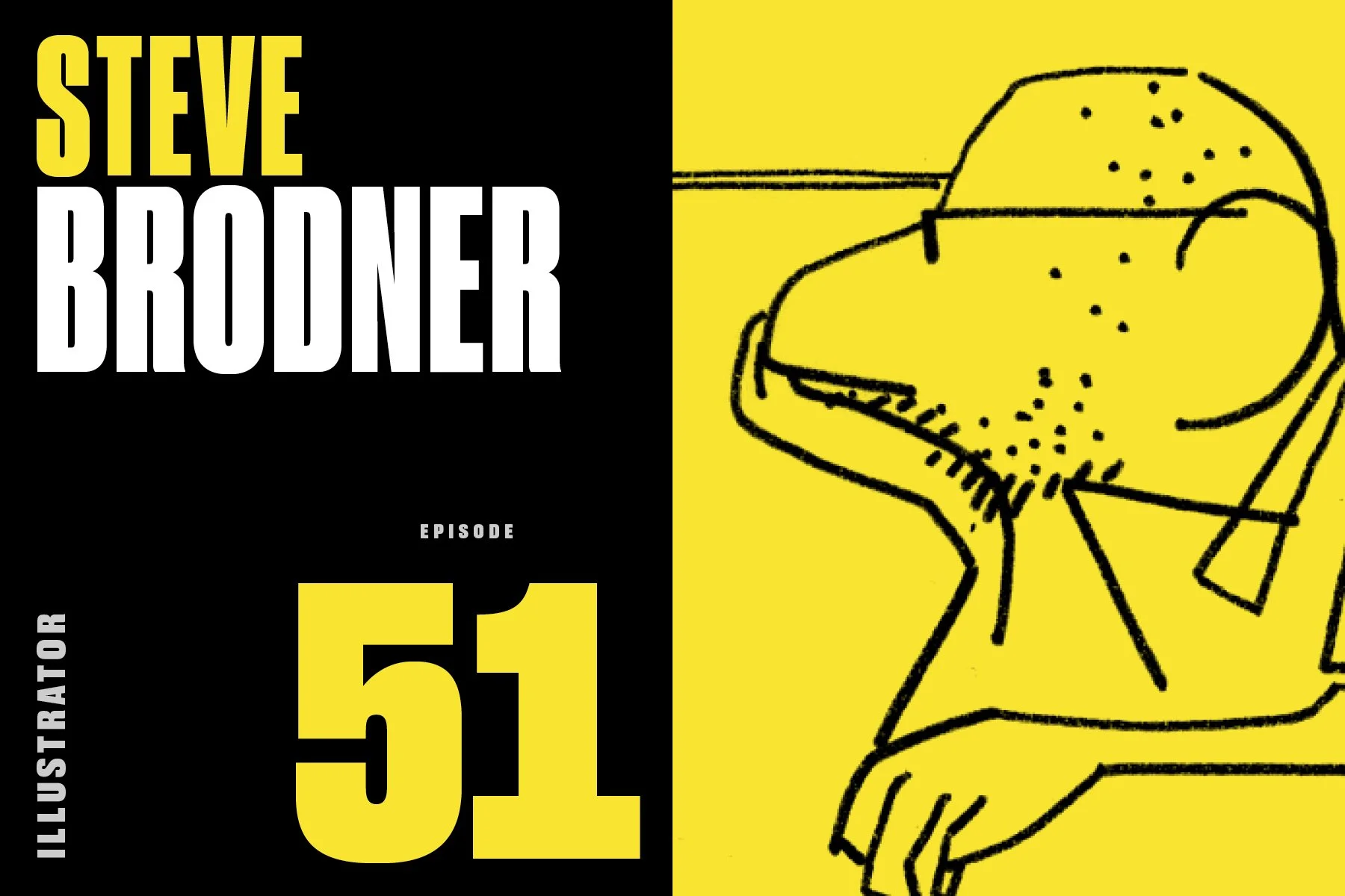 Episode 51: Steve Brodner (Illustrator: The Nation, The New Yorker, Esquire, more)