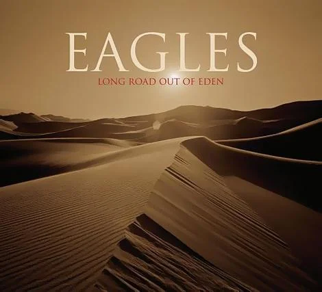 The Eagles "Long Road Out of Eden