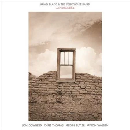 Brian Blade and The Fellowship "Landmarks"