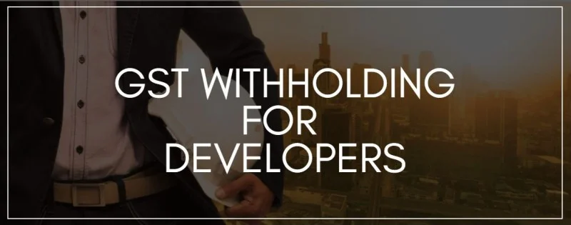 GST Withholding for Developers