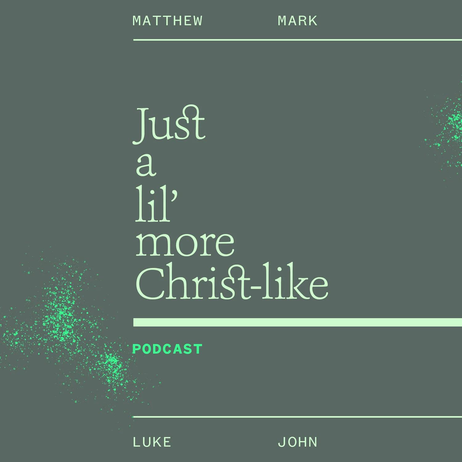 01. Just a Lil' More Christ-like