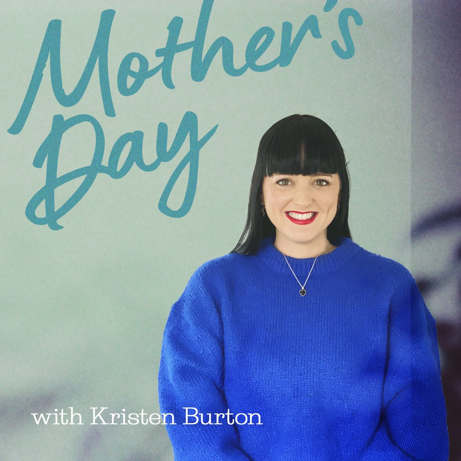 Mother's Day | Trusting God in the Unknown | Kristen Burton