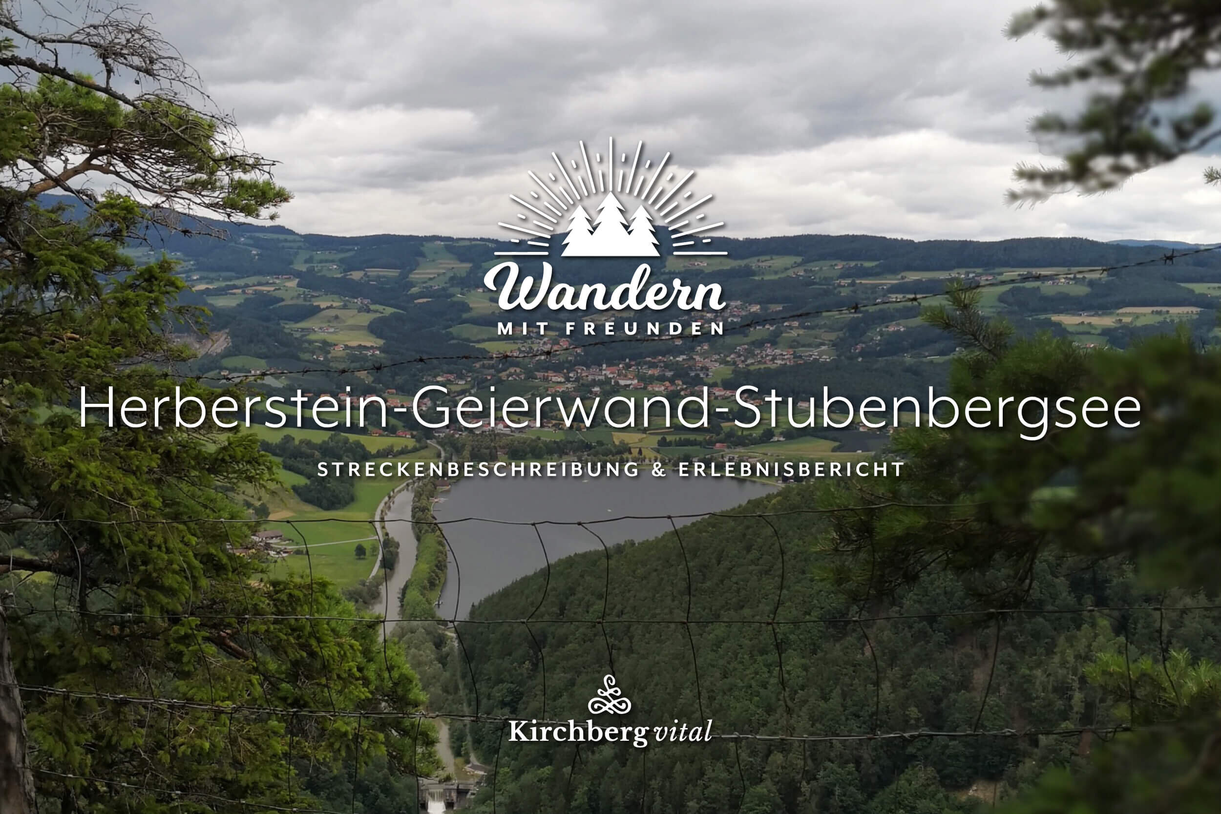 Wander-Bericht: Herberstein-Geierwand-Stubenbergsee