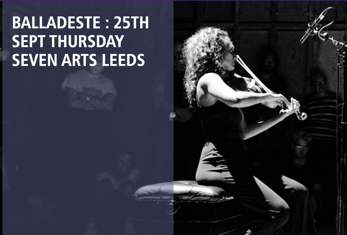 Balladeste @ Seven Arts Leeds 