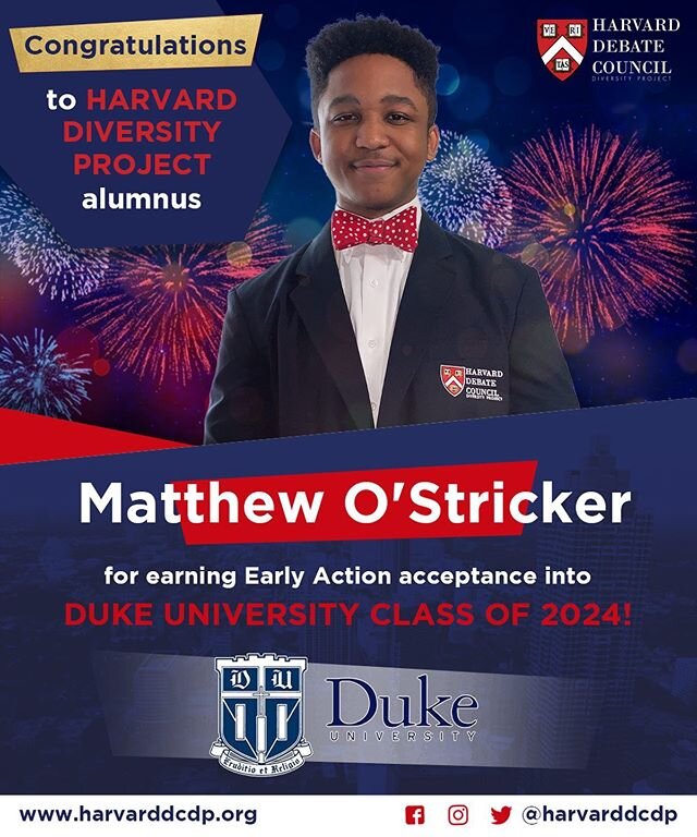 🚨CONGRATULATIONS to #HarvardDiversityProject member of the inaugural class, Mr. Matthew O&rsquo; Stricker, for earning Early Action acceptance into the Duke University Class of 2024!!! 🎉🎊 #GoDuke