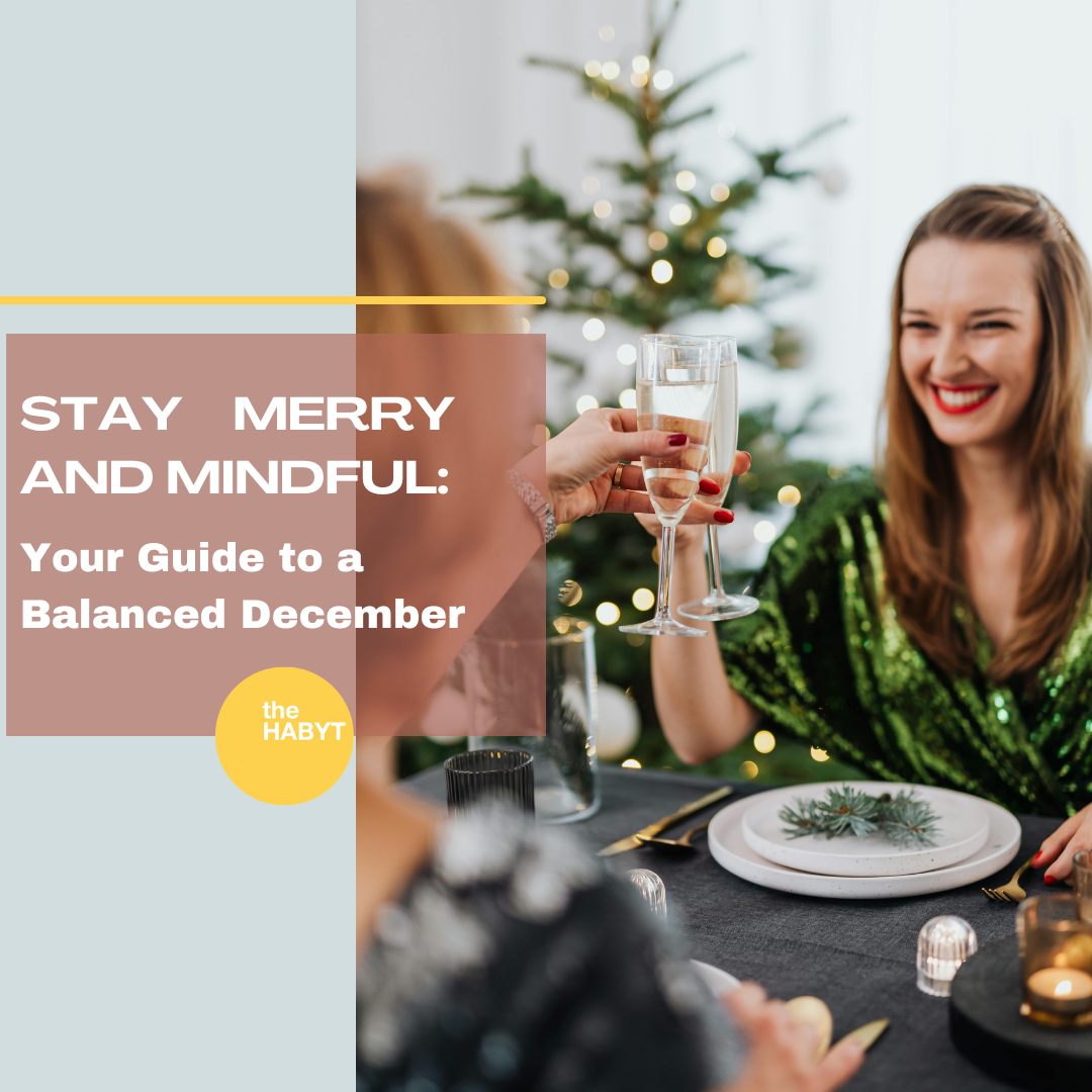 Stay Merry and Mindful: Your Guide to a Balanced December