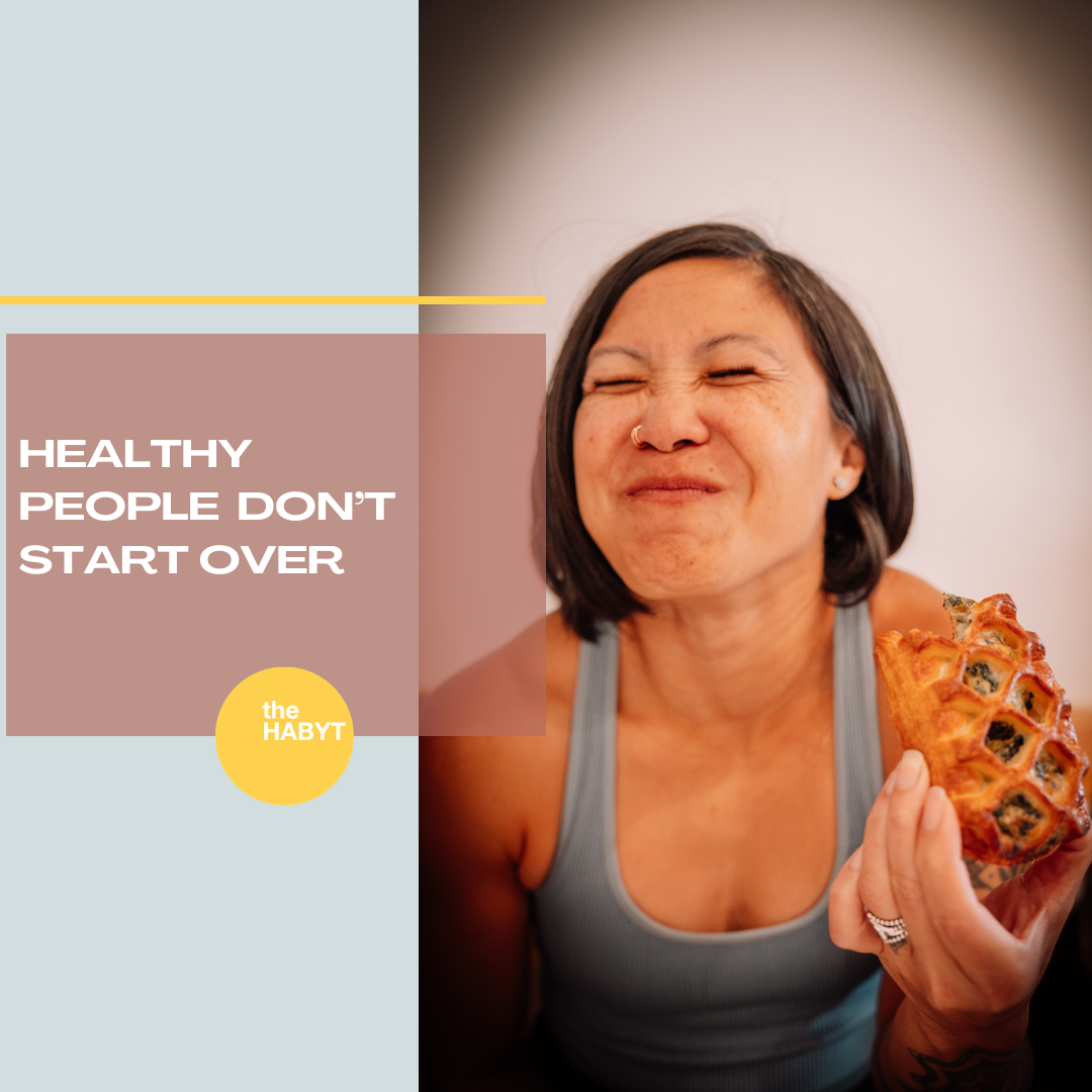 Healthy People Don't Start Over