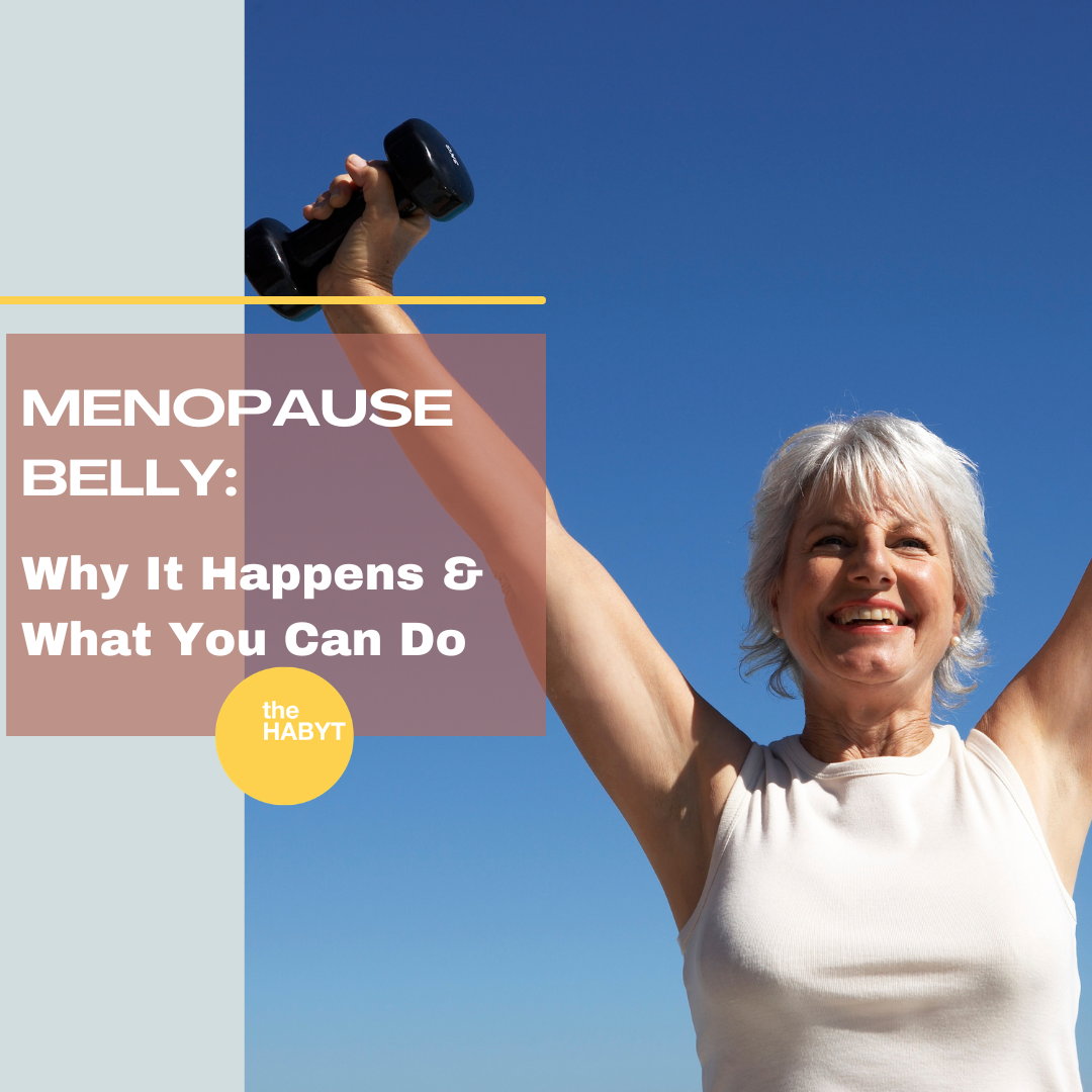Menopause Belly: Why It Happens &amp; What You Can Do