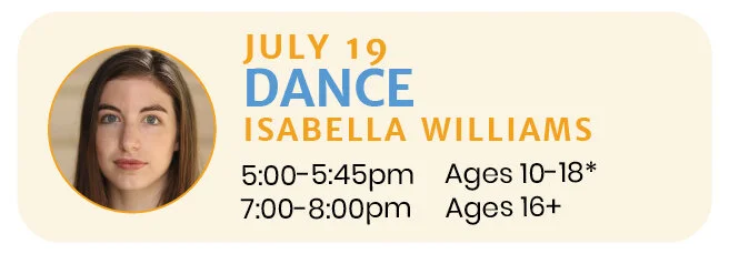 July 19   |   DANCE with Isabella Williams