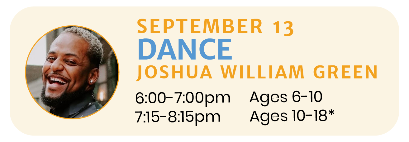 September 13 |  DANCE with Joshua William Green